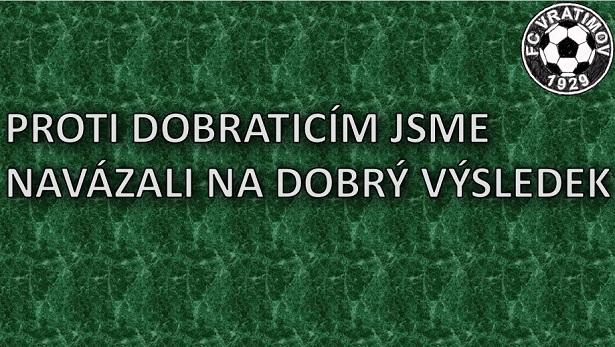 V utkání s Dobraticemi zůstaly tři body doma