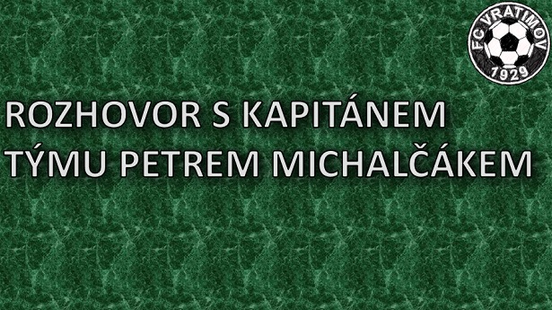 K pozápasovém rozhovoru jsme si pozvali kapitána mužstva Petra Michalčáka